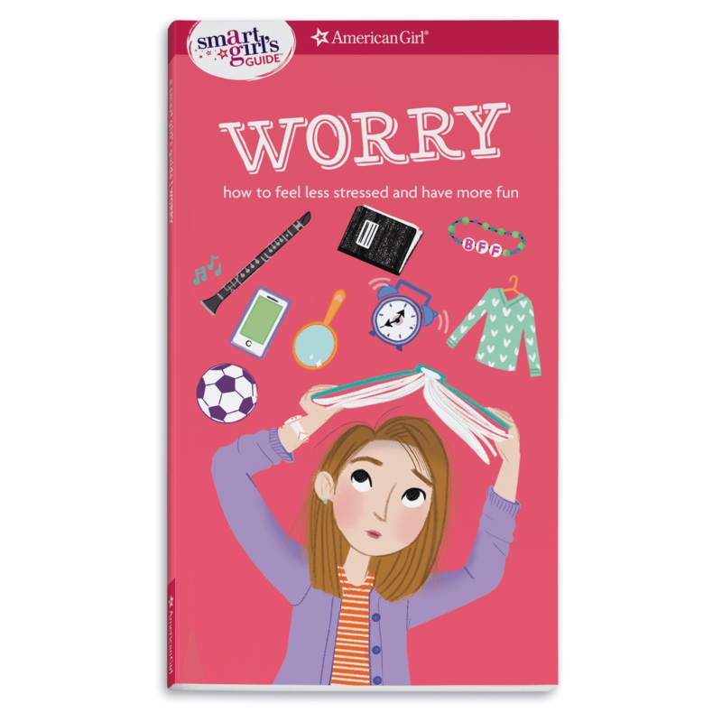 A Smart Girl’s Guide: Worry